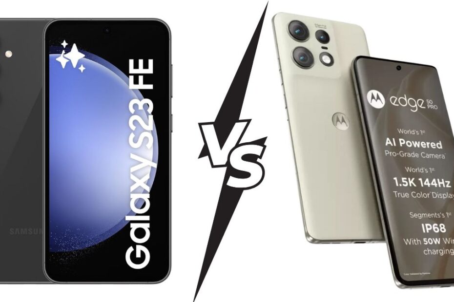 Samsung Galaxy S23 FE 5G vs Motorola Edge 50 Pro 5G: Qual é a melhor opção a considerar?