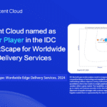 Tencent Cloud nomeada um player importante no IDC MarketScape para entrega de ponta